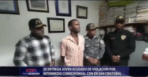 Se entrega joven acusado de violación por intermedio corresponsal CDN en San Cristóbal 
