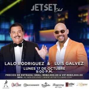Salsa por todo lo alto en Jet Set con Lalo Rodríguez y Luis Gálvez este lunes 17 de octubre 