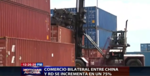 Comercio bilateral entre China y RD se incrementa en un 75%  