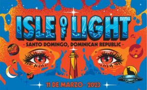 ISLE OF LIGHT regresa el 11 de marzo con gran cartelera