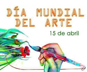 15 de abril: Día Mundial del Arte 