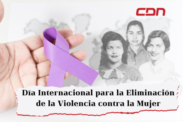 Lo que quizás no sabías sobre el Día Internacional para la Eliminación de la Violencia contra la Mujer. Foto: CDN Digital.
