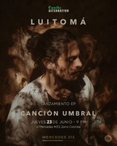 Cantautor Luitomá lanza su E.P. Canción Umbral