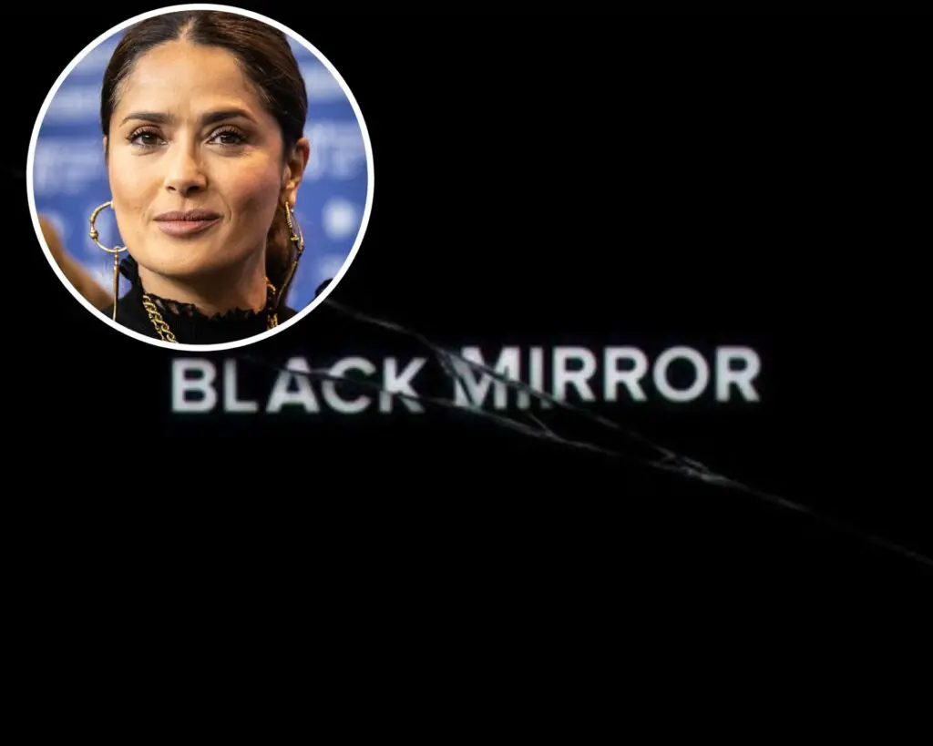 "Black Mirror" tantea a Salma Hayek para su sexta temporada
