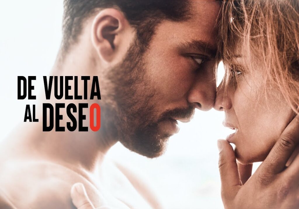 De Vuelta Al Deseo La Pel cula Er tica Que Est En Lo M s Visto En Netflix de-vuelta-al-deseo-la-pel-cula-er-tica-que-est-en-lo-m-s-visto-en-netflix