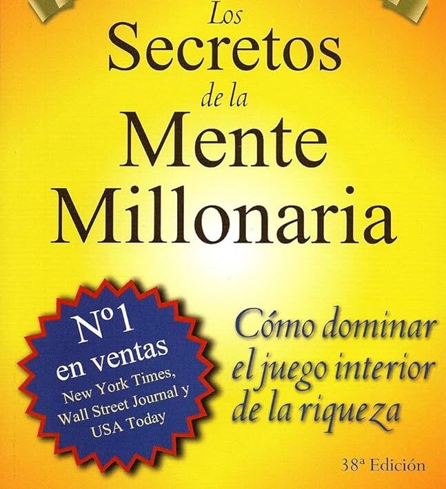 Los secretos de la mente millonaria - T. Harv Eker